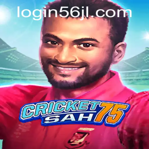 Exploring the Exciting World of CricketSah75 and the Role of 56jl Login