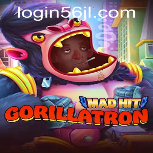 MadHitGorillatron: A Thrilling New Game Experience with 56jl Login Features
