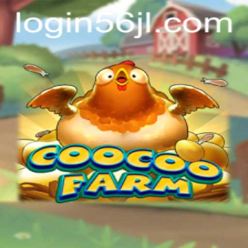 Exploring CooCooFarm: A Comprehensive Guide to Gameplay and 56jl Login